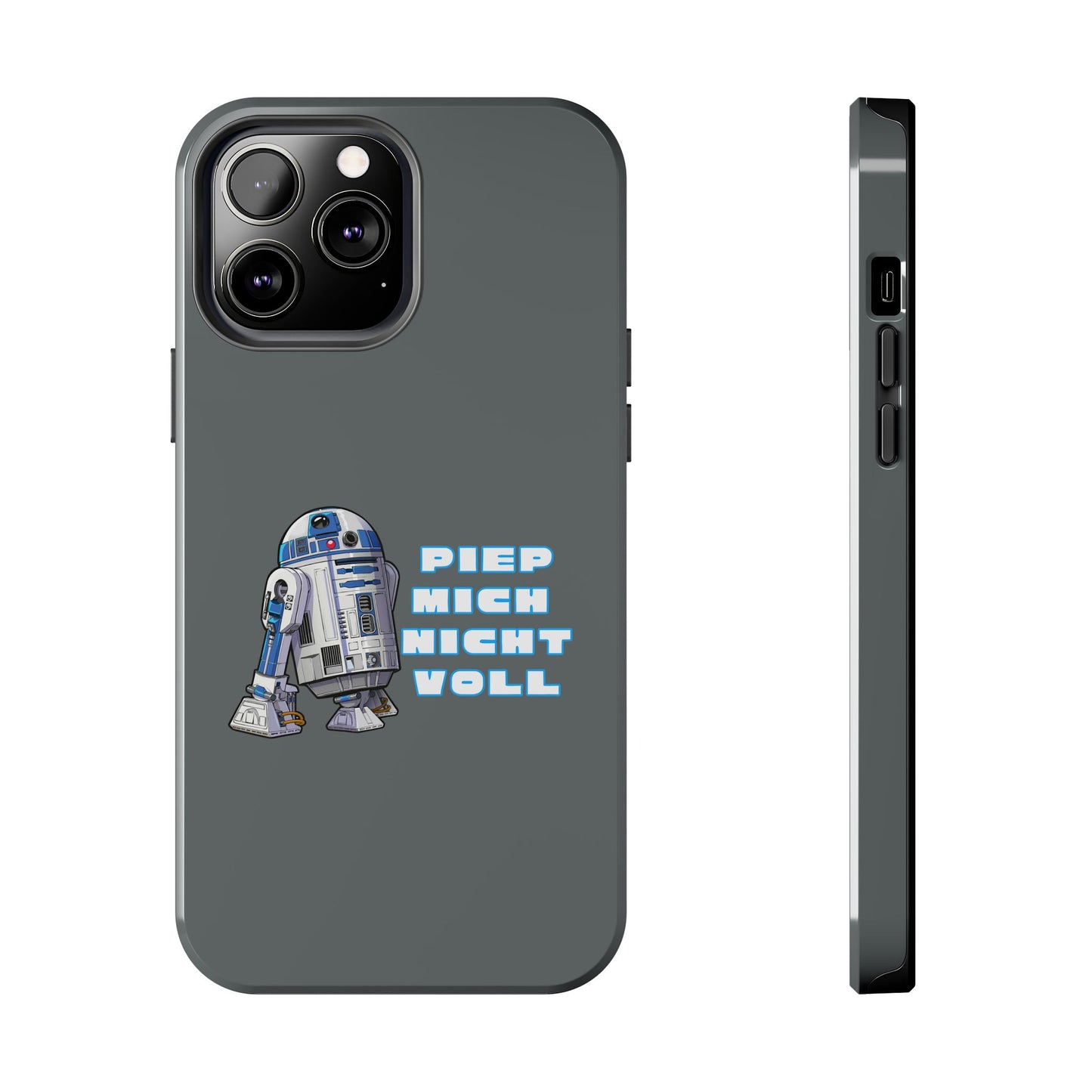 Tough Phone Case - R2-D2 Design with "PIEP MICH NICHT VOLL"