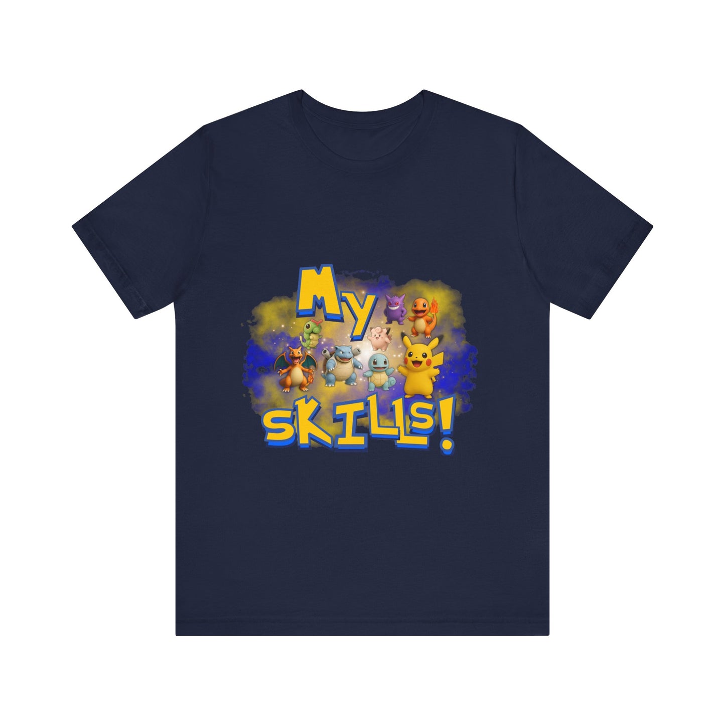 My Skills Unisex Short Sleeve Shirt