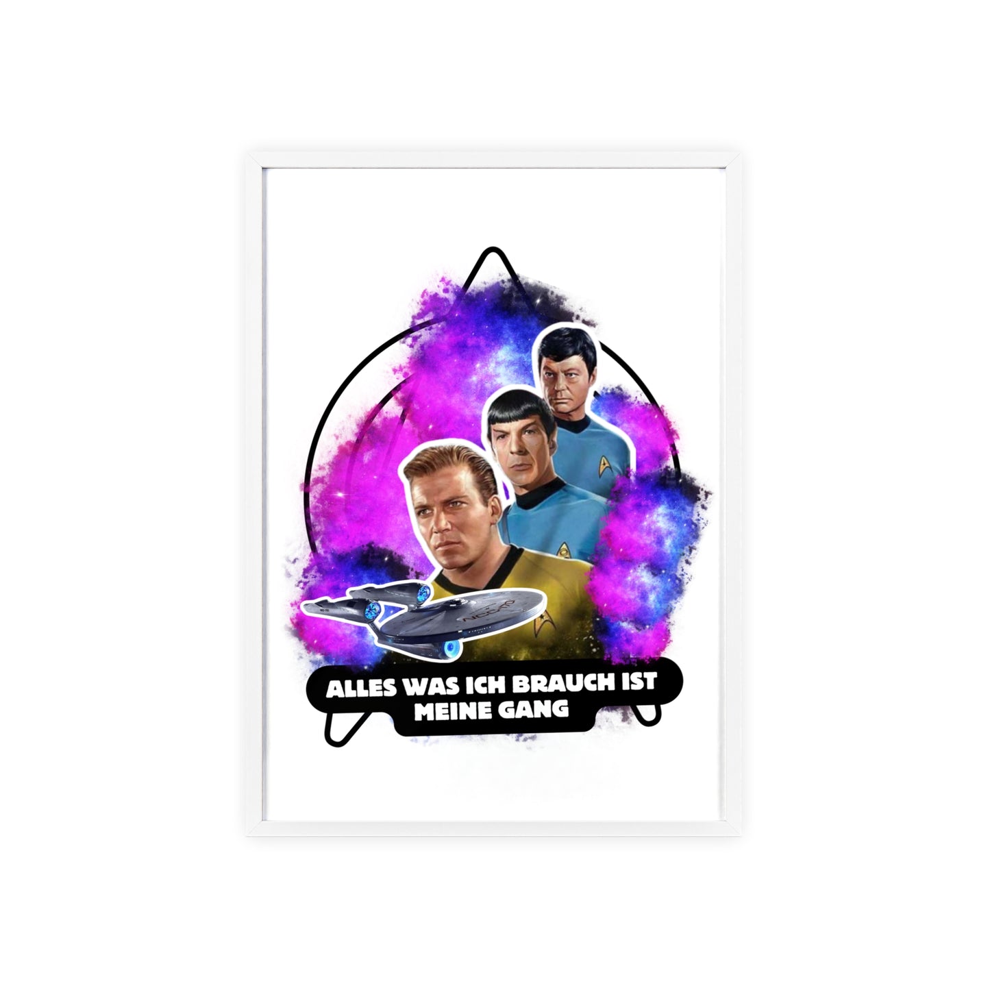 Star Trek Inspired Art Print with Wooden Frame - 'Alles Was Ich Brauch Ist Meine Gang'