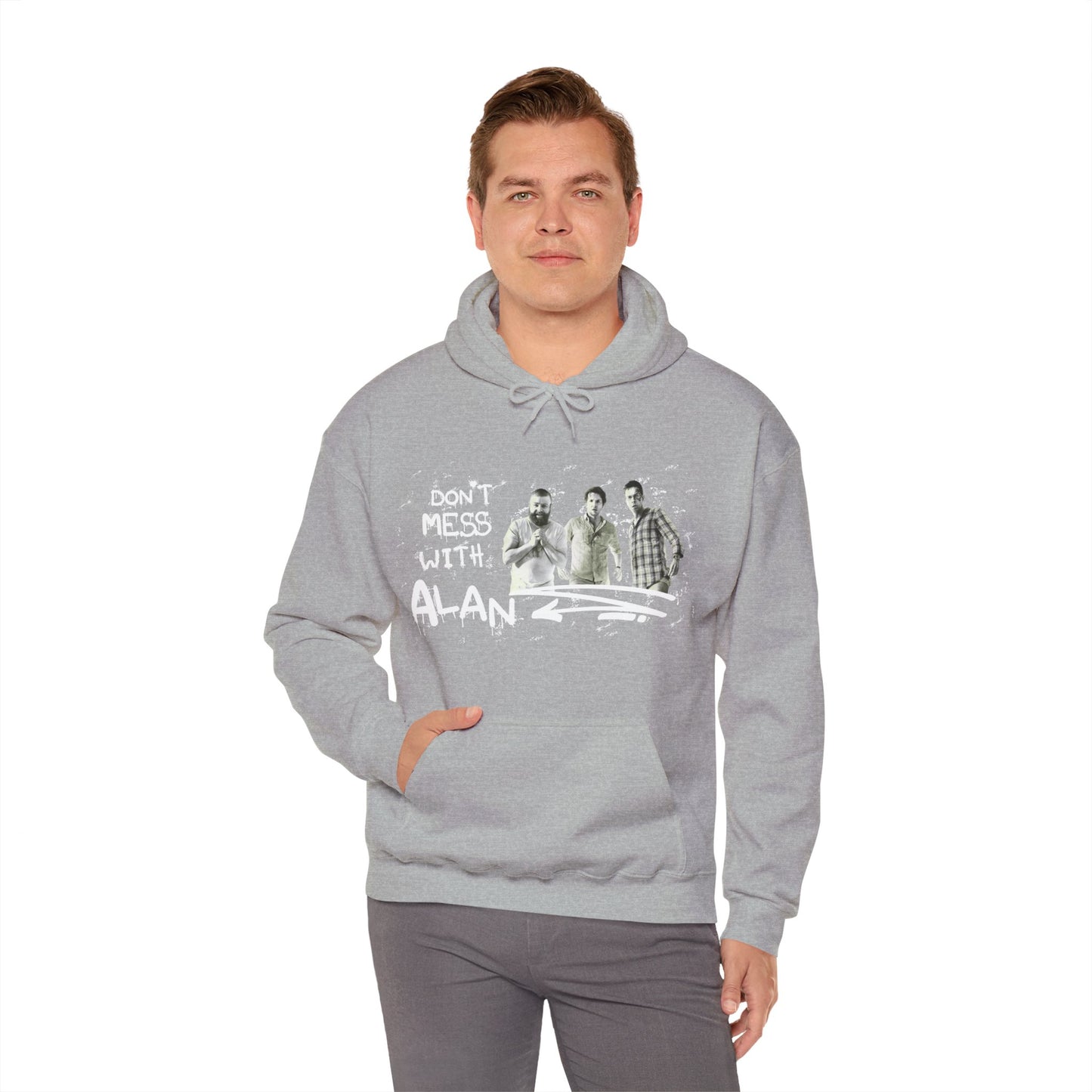 Don't Mess With Alan Hangover - Hoodie - Funny Sweatshirt for Casual Style