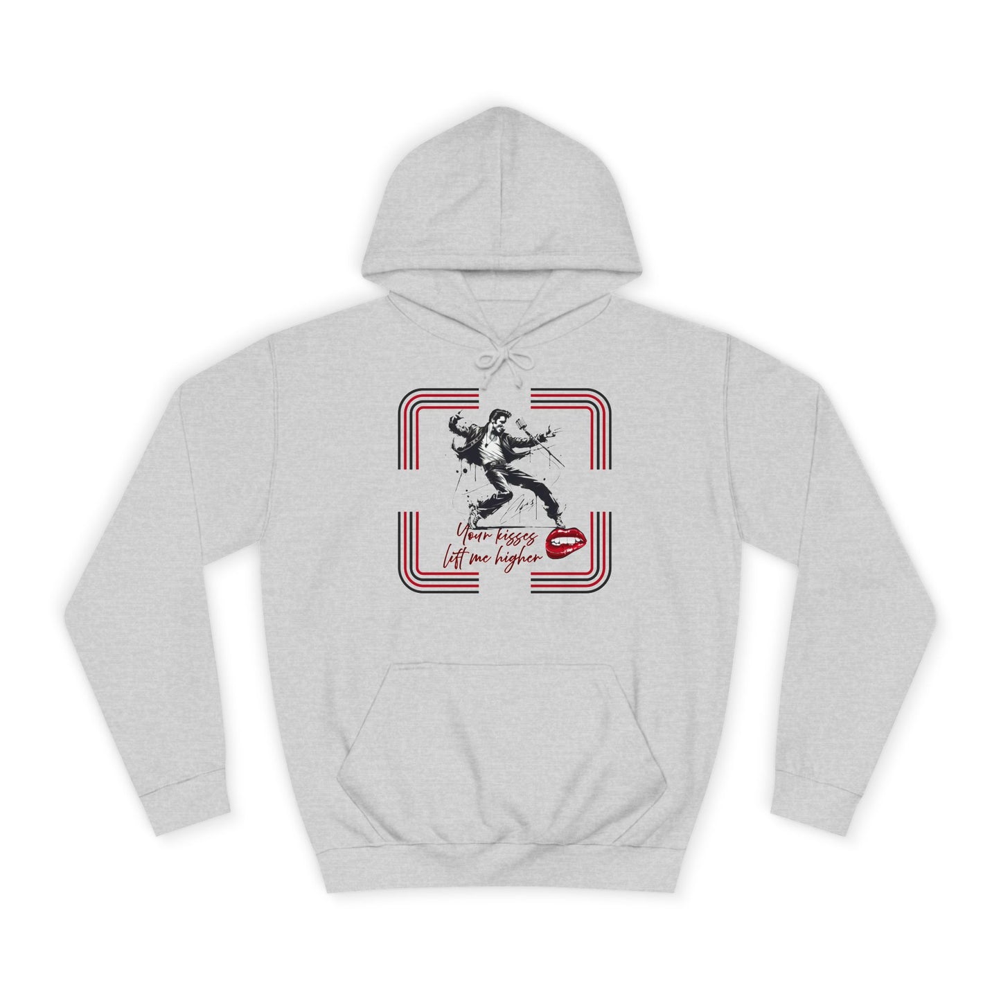 Your Kisses lift me higher hoodie