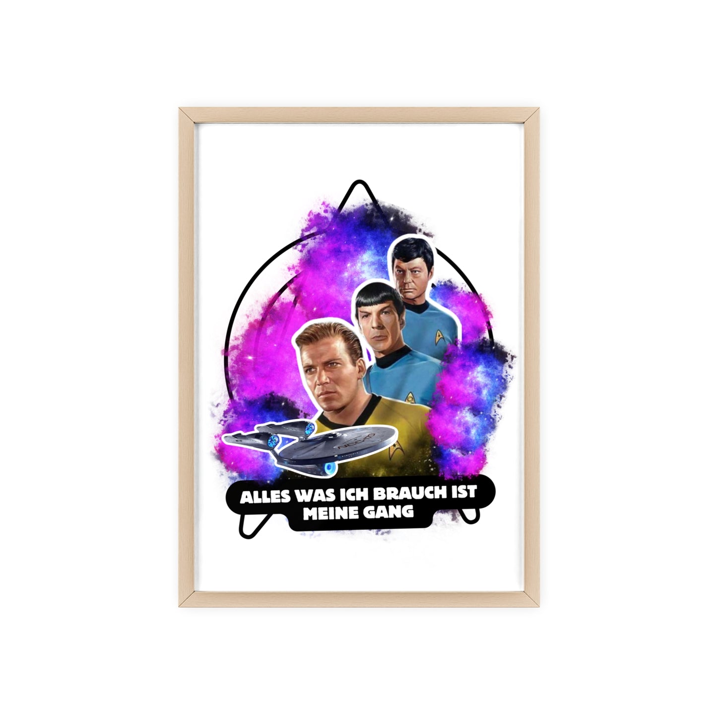 Star Trek Inspired Art Print with Wooden Frame - 'Alles Was Ich Brauch Ist Meine Gang'