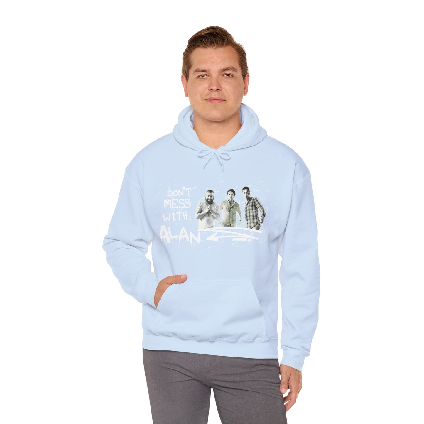 Don't Mess With Alan Hangover - Hoodie - Funny Sweatshirt for Casual Style