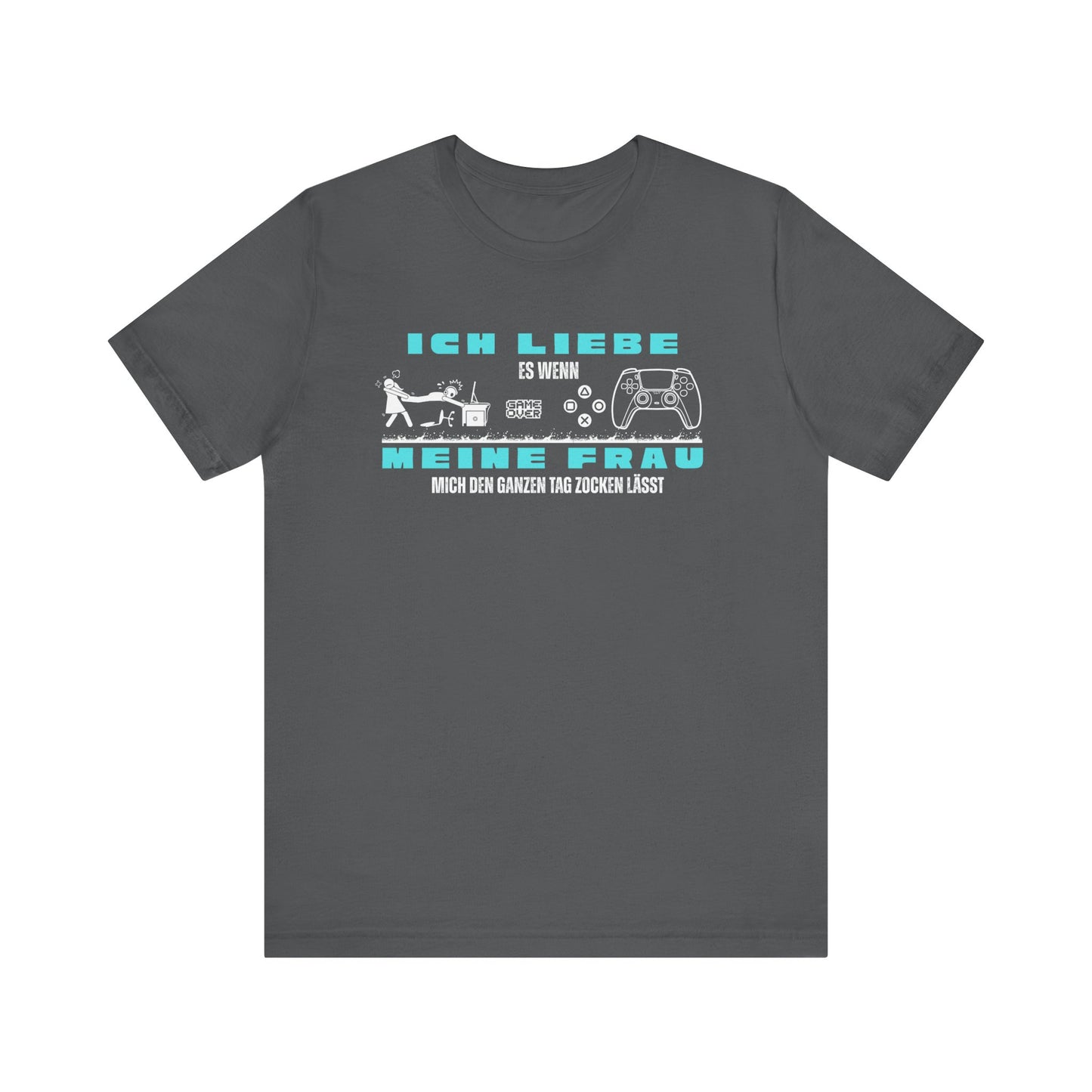 Ich Liebe Meine Frau T-Shirt - Unisex Jersey Tee for Gamers