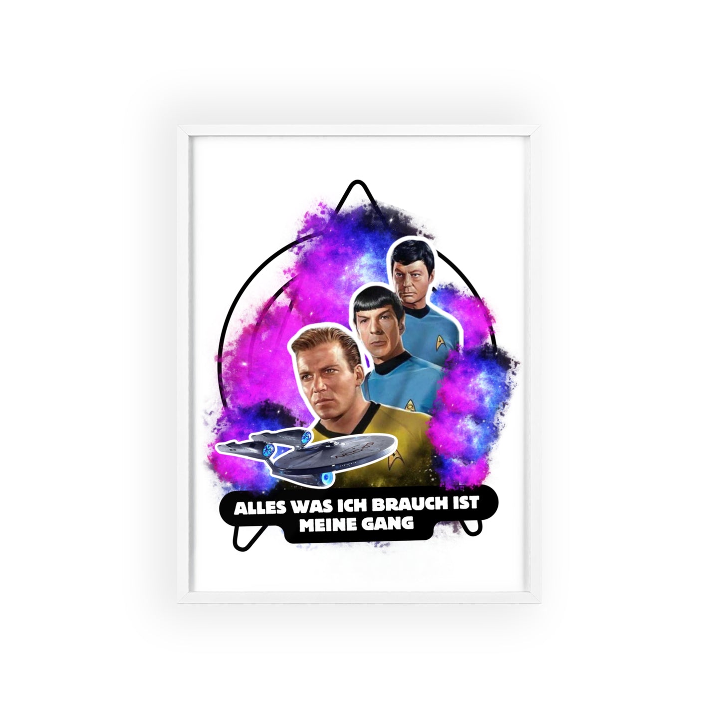 Star Trek Inspired Art Print with Wooden Frame - 'Alles Was Ich Brauch Ist Meine Gang'