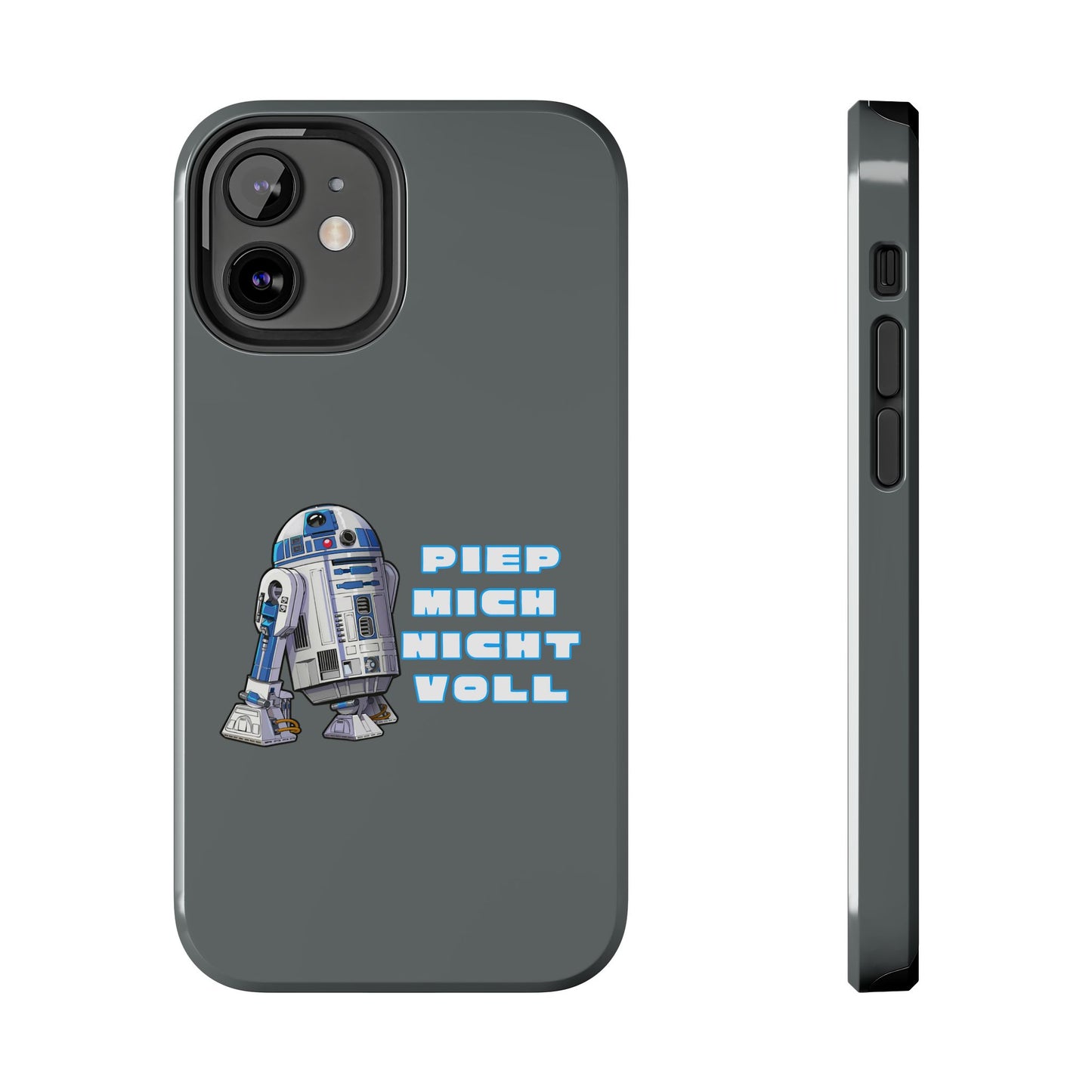 Tough Phone Case - R2-D2 Design with "PIEP MICH NICHT VOLL"