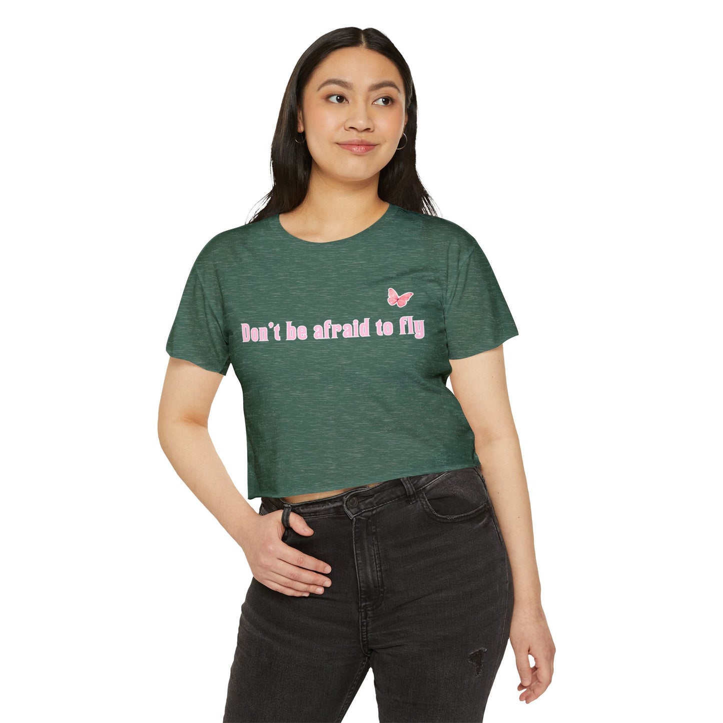 Dont be afraid to fly - Crop Top