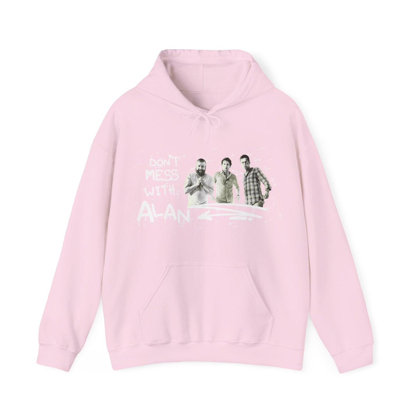 Don't Mess With Alan Hangover - Hoodie - Funny Sweatshirt for Casual Style