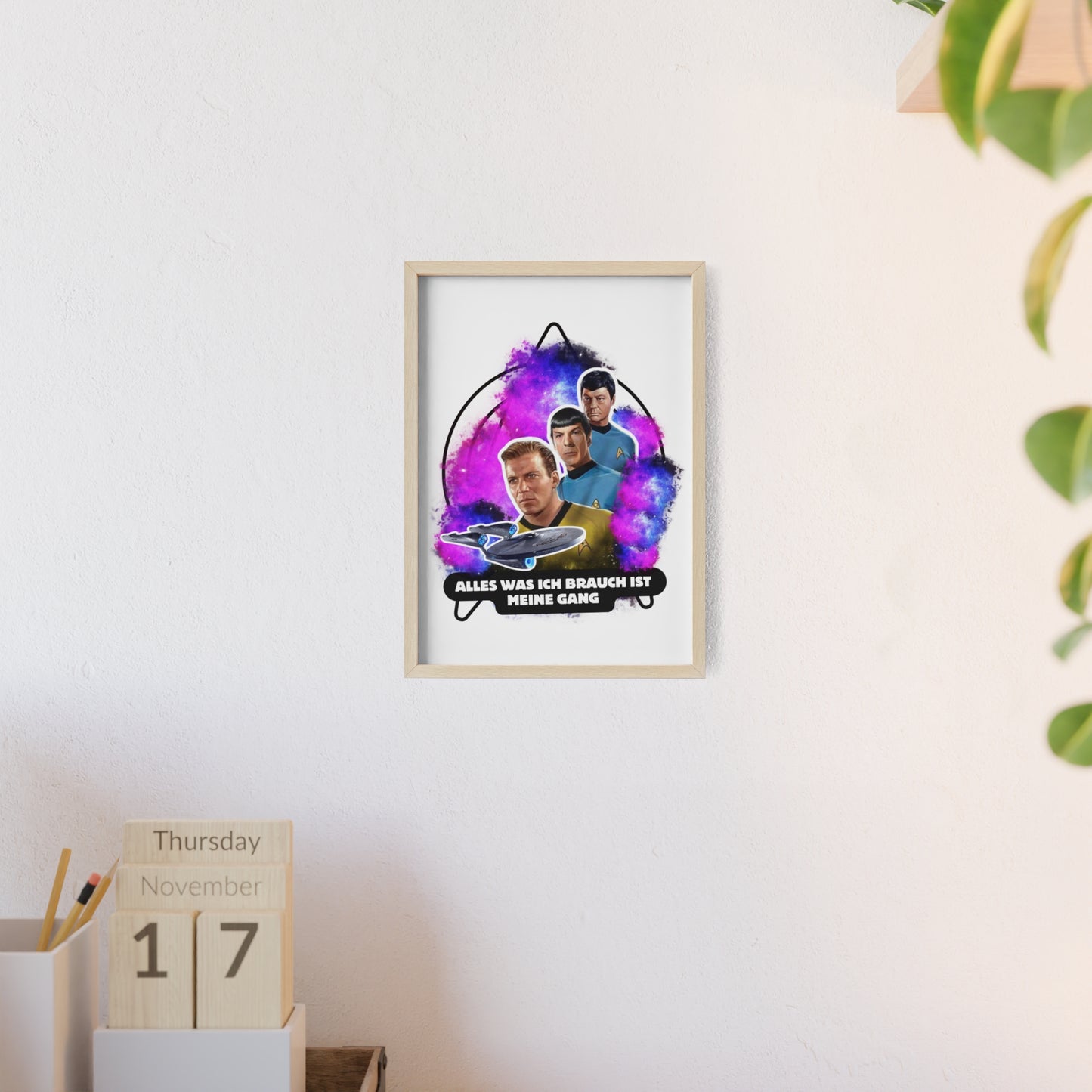Star Trek Inspired Art Print with Wooden Frame - 'Alles Was Ich Brauch Ist Meine Gang'
