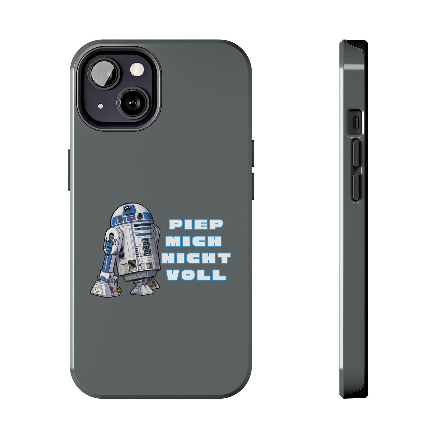 Tough Phone Case - R2-D2 Design with "PIEP MICH NICHT VOLL"