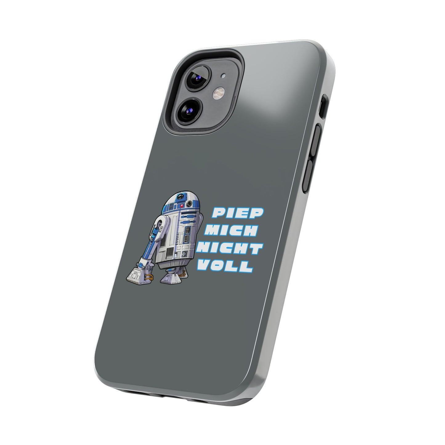 Tough Phone Case - R2-D2 Design with "PIEP MICH NICHT VOLL"