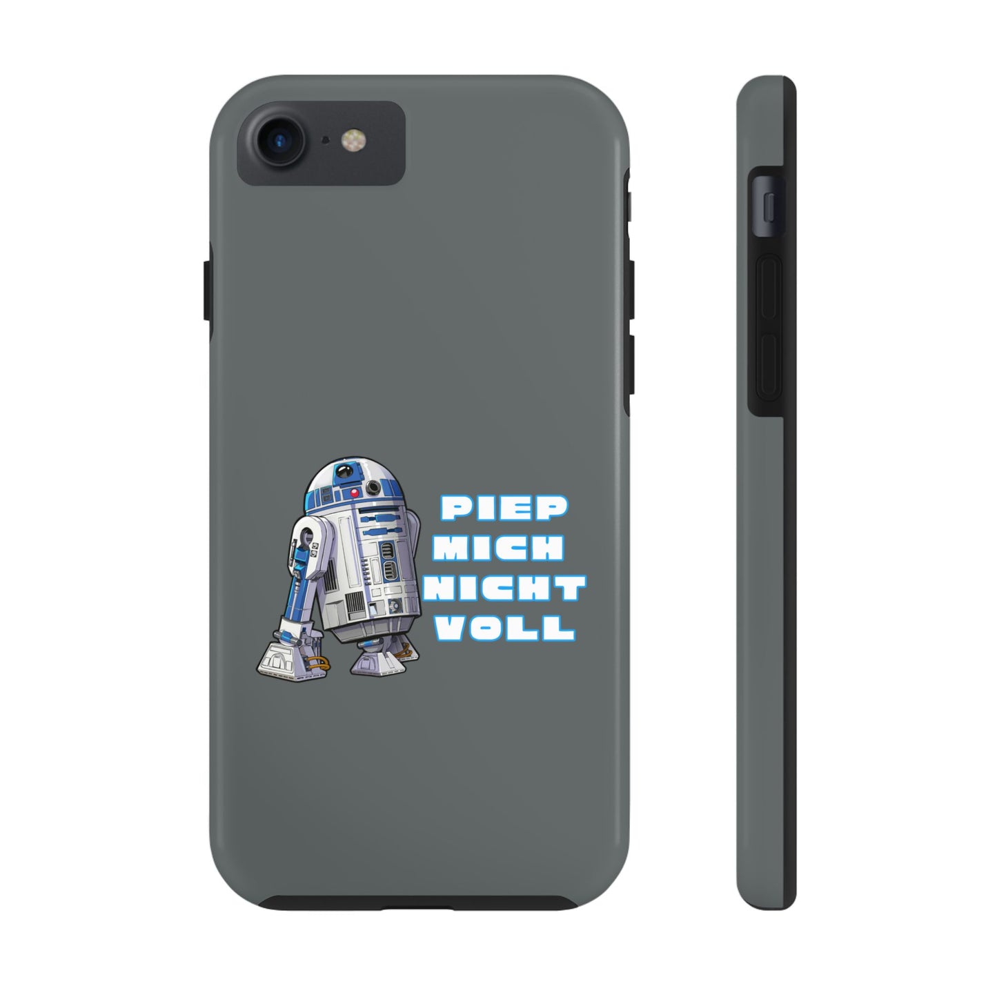 Tough Phone Case - R2-D2 Design with "PIEP MICH NICHT VOLL"