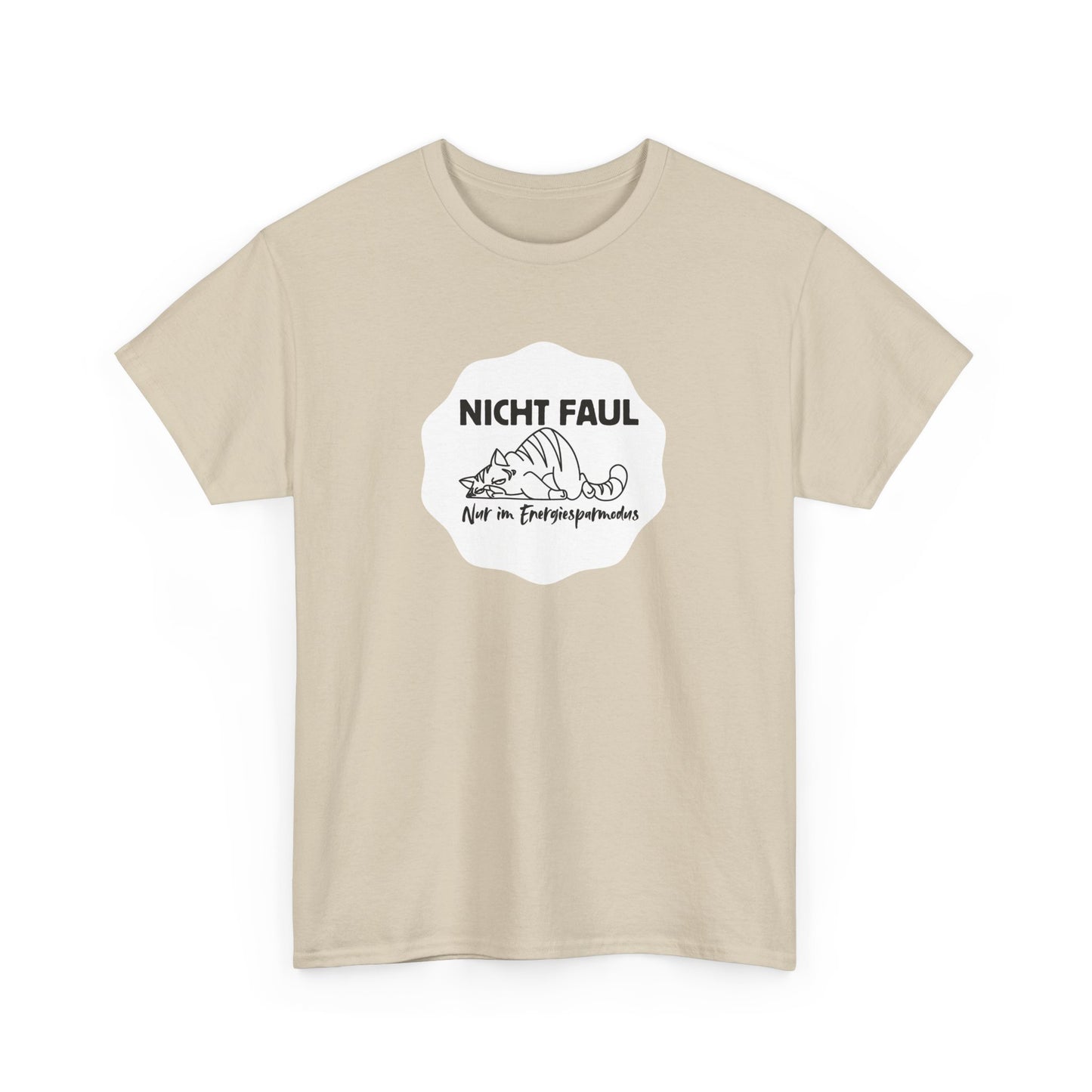 Funny Unisex Tee - "Nicht faul nur im Energiesparmodus"