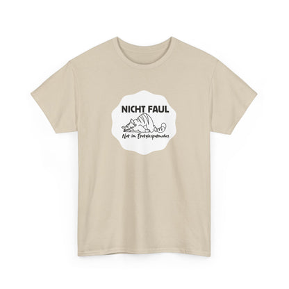 Funny Unisex Tee - "Nicht faul nur im Energiesparmodus"