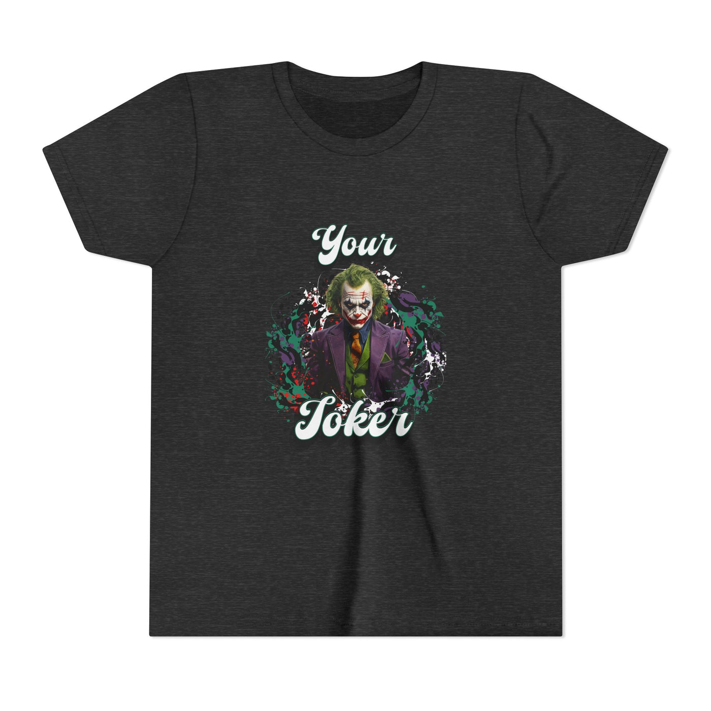 Teeny "Your Joker" Unisex Joker T-Shirt