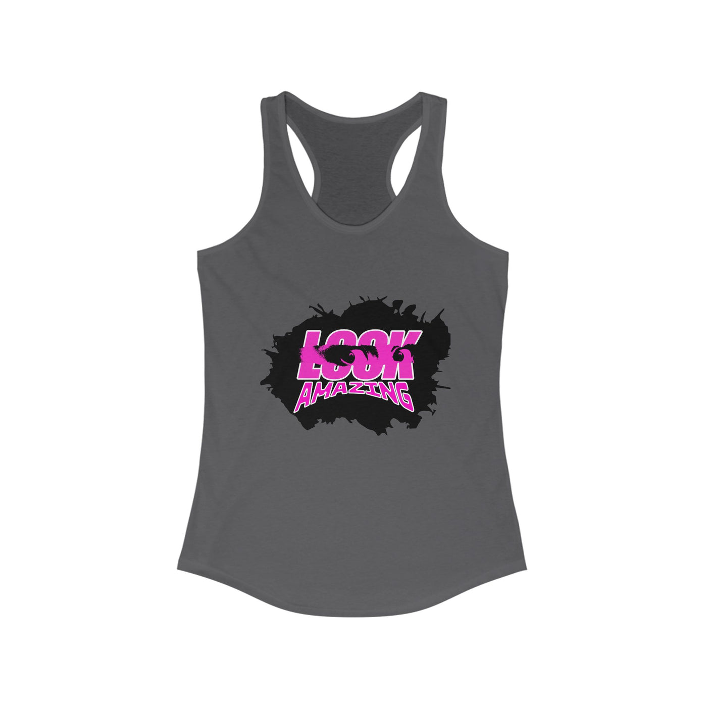 "Look Amazing" - Unisex tank top
