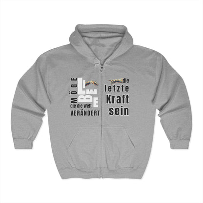 Zip Hoodie May love be the last force that changes the world