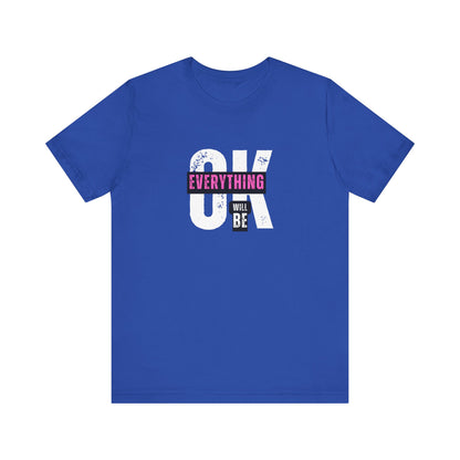 Shirt 'Everything Will Be OK'
