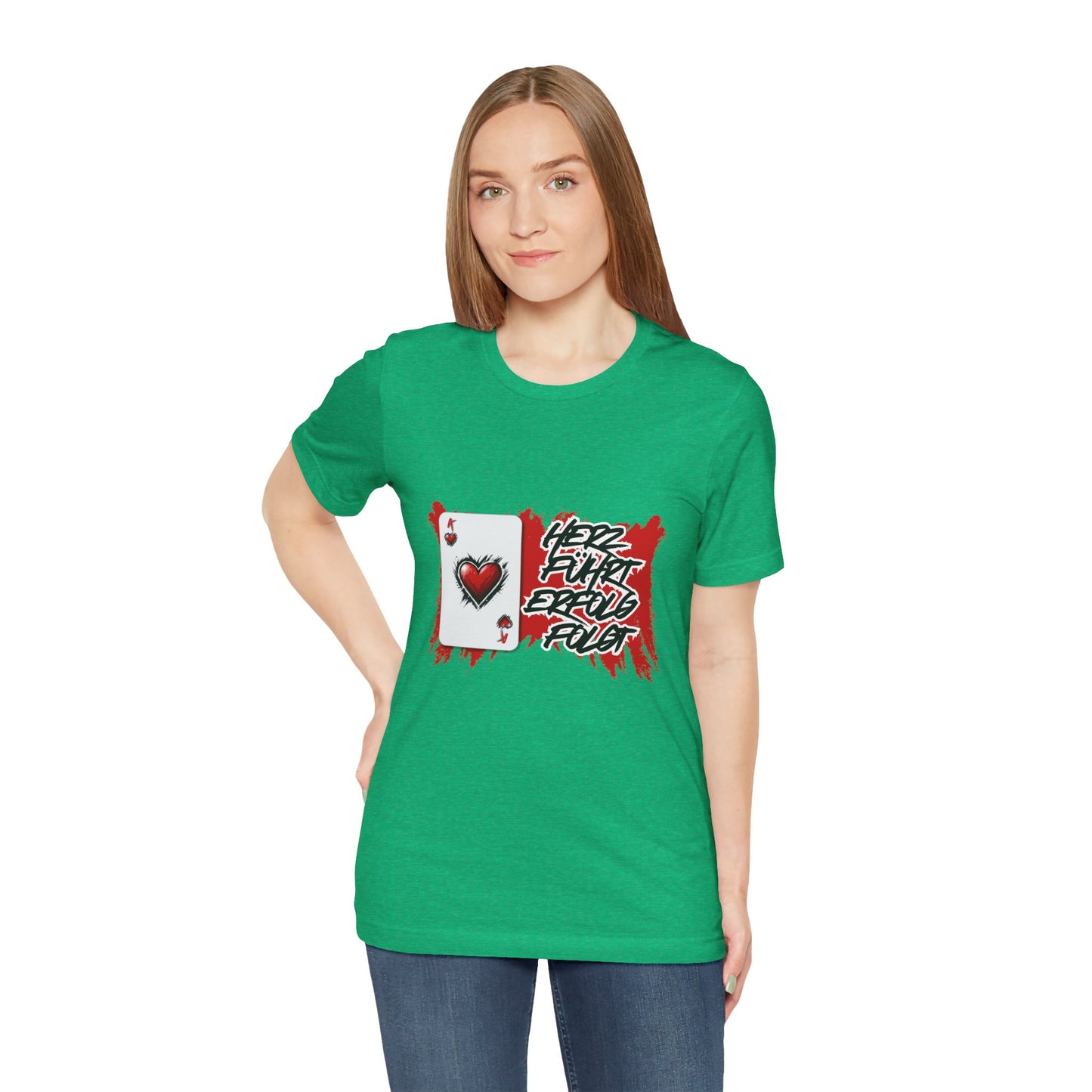 Herz führt Erfolg folgt- T shirt
