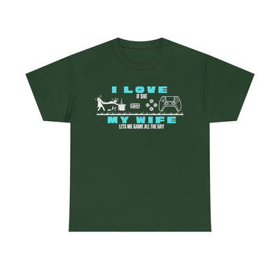 I love my wife - when she lets me gamble - Fun Shirt