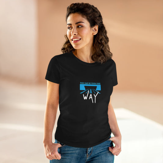 Empowering Quote Tee - You Can Go Your Own Way, Inspirational Shirt, Women's Motivational Cotton T-Shirt, Gift for Her, Casual Wear
