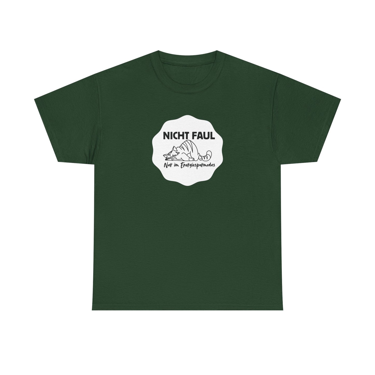 Funny Unisex Tee - "Nicht faul nur im Energiesparmodus"