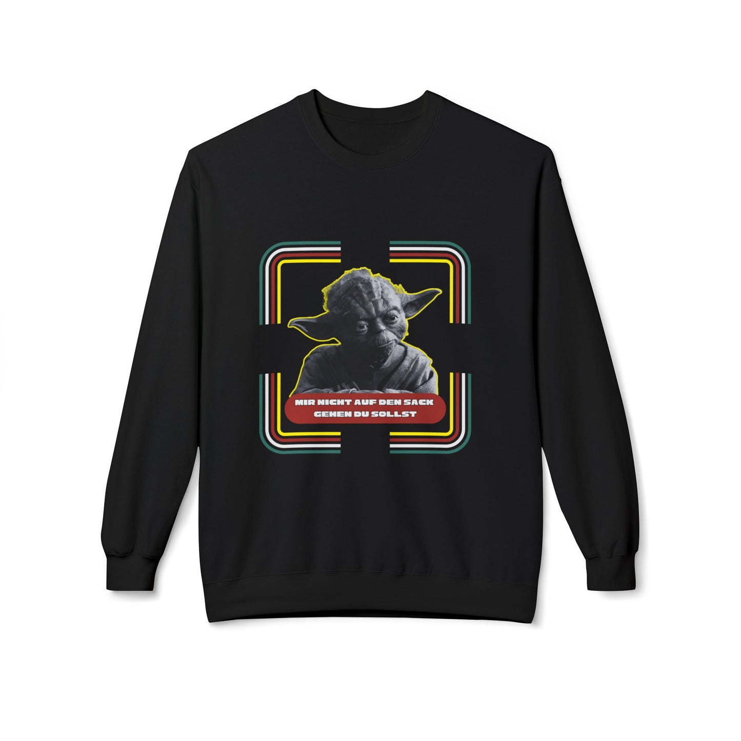 Yoda-inspired "Mir nicht auf den Sack gehen du sollst"