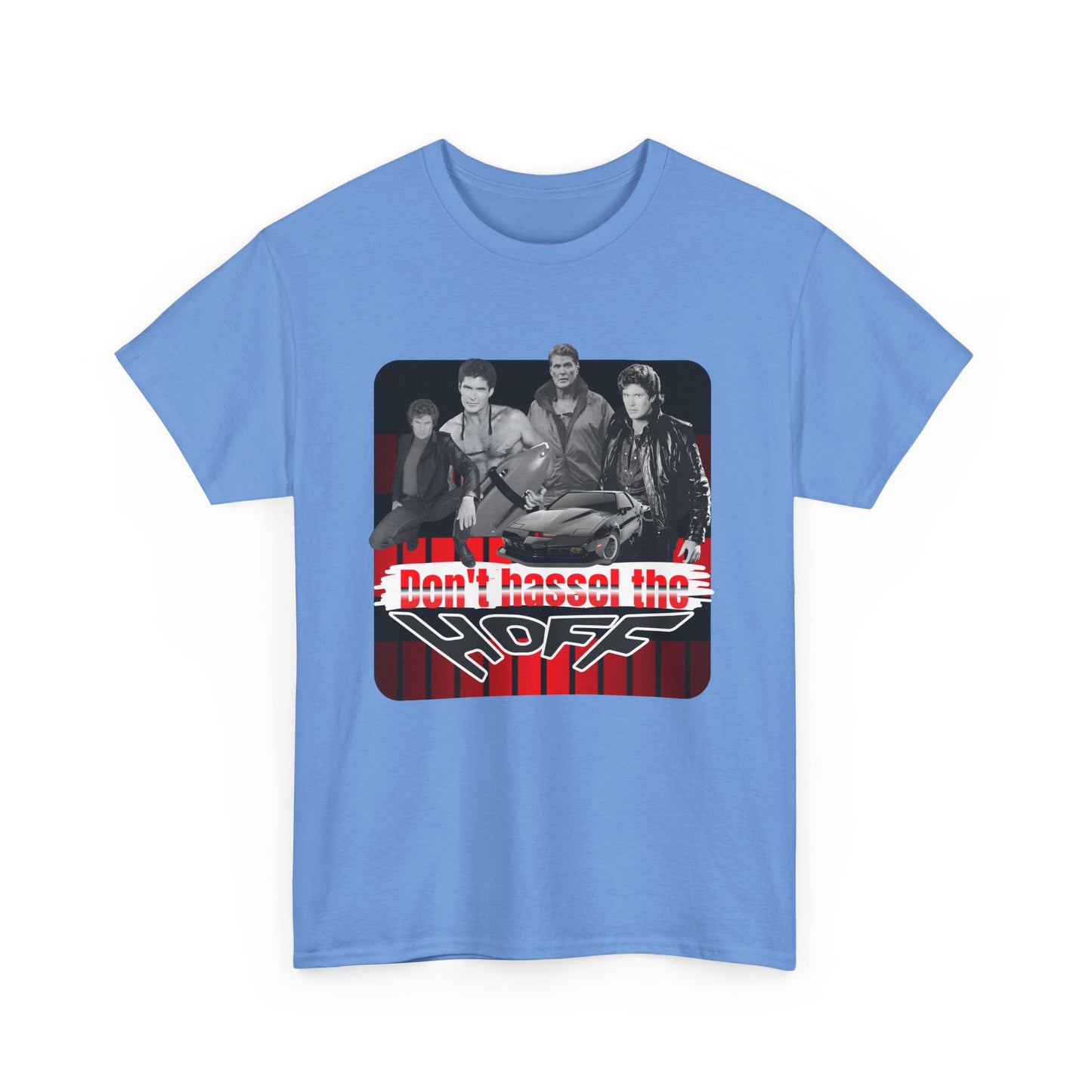 Don't Hassel the Hoff Unisex Heavy Cotton Tee | Retro Humor Shirt for Fans