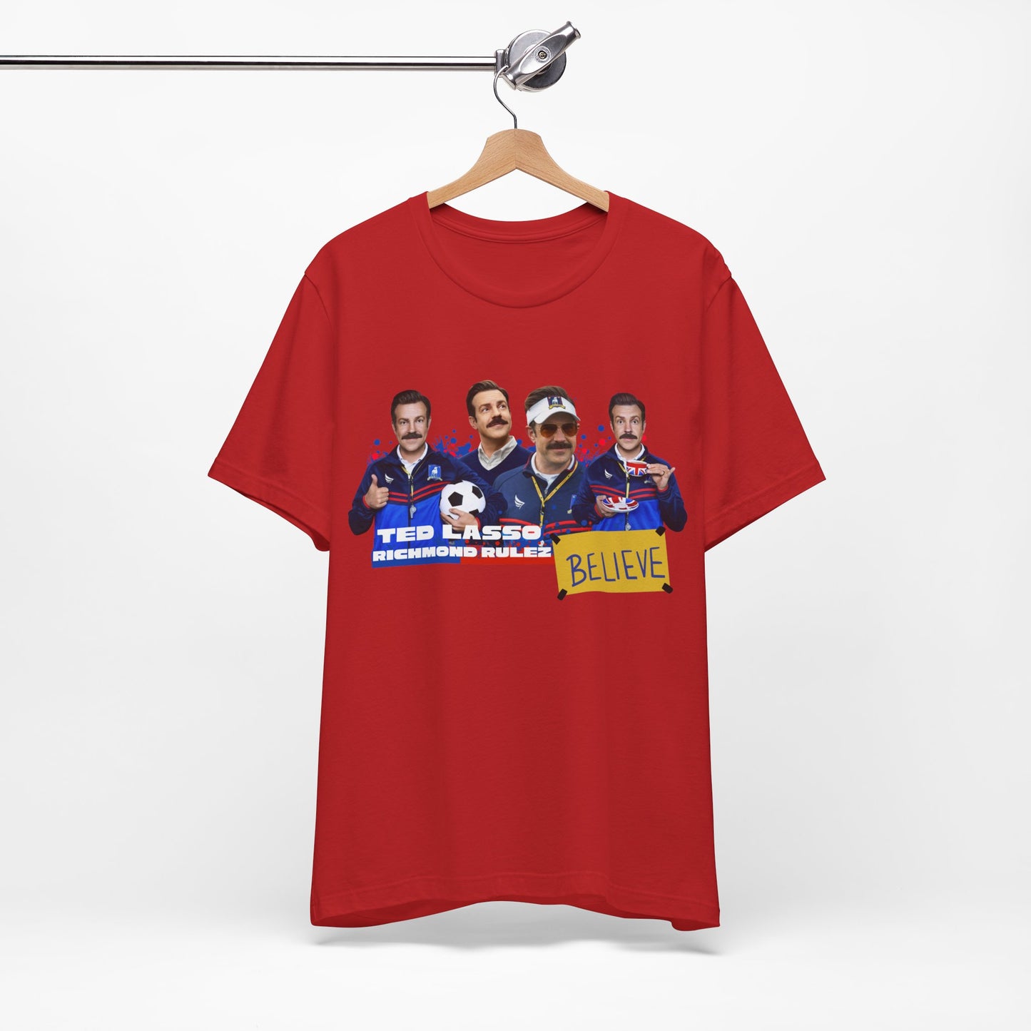 Ted Lasso Believe Unisex Tee - Inspirational Sports T-Shirt