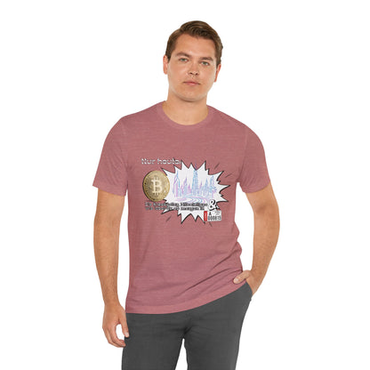 Bitcoins Dubai - Rosarote Welt - lass dich nicht verarschen T - Shirt