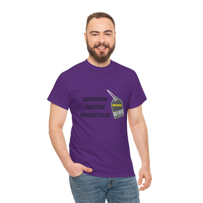 T-Shirt - "Sonderedition - Einzelstück - unerschütterlich und unbezahlbar"
