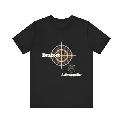 Unisex "Bratort" - "Auftragsgriller"  T-Shirt