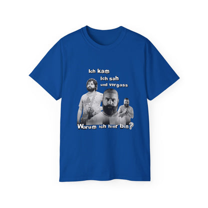 T ShirtUnisex Witz  Alan Garner– Ich kam ich sah und vergaß - Warum ich hier bin!