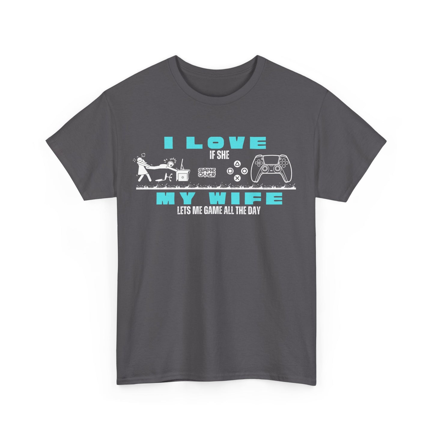 I love my wife - when she lets me gamble - Fun Shirt