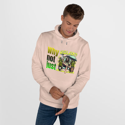 Why not just relax Hoodie, the ultimate Raggae style