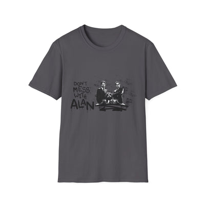 Unisex Jersey Tee Hangover - "Don't Mess With Alan" Graphic T-Shirt