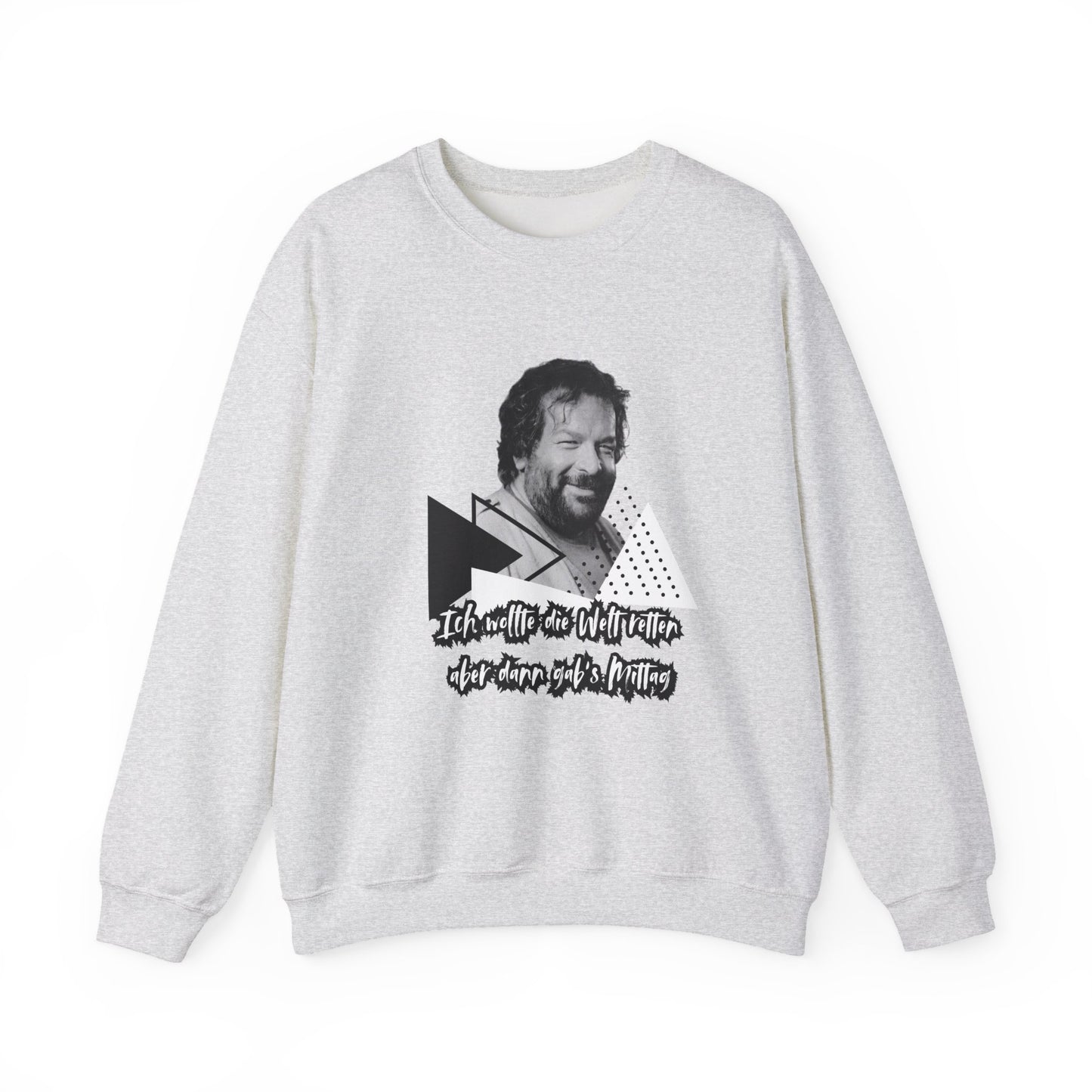 Bud Spencer- I wanted the world... Sweatshirt