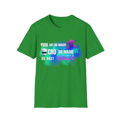 Funny Star Wars Yoda Quote Unisex T-Shirt - Yoda hat die Macht. Cro die Maske. Du hast… MICH.