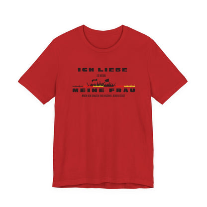 Funny Unisex Jersey Tee - "Ich Liebe Meine Frau" T-Shirt