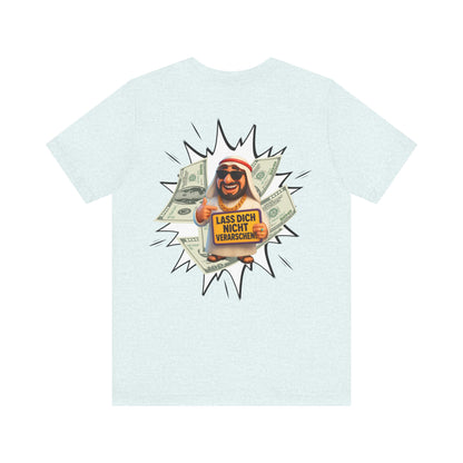 Bitcoins Dubai - Rosarote Welt - lass dich nicht verarschen T - Shirt