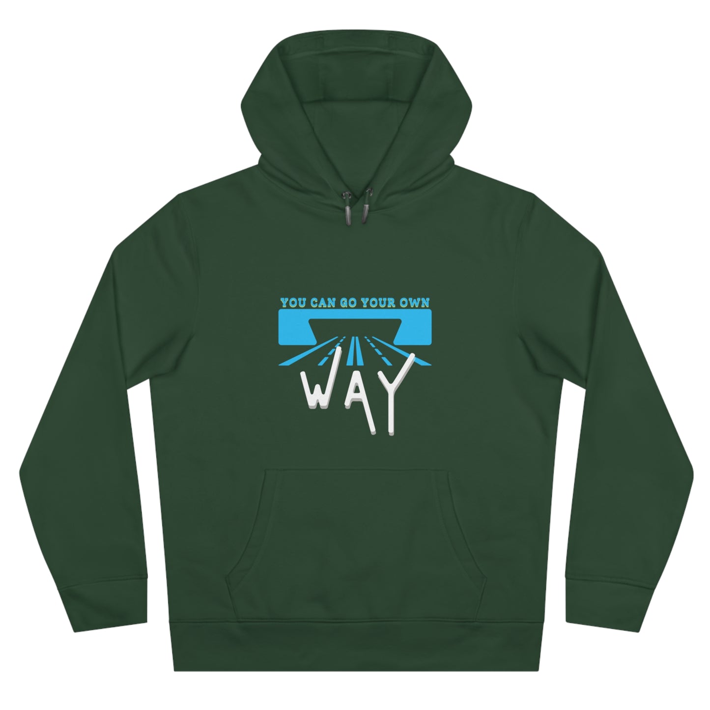 You can go your own way - Hoodie