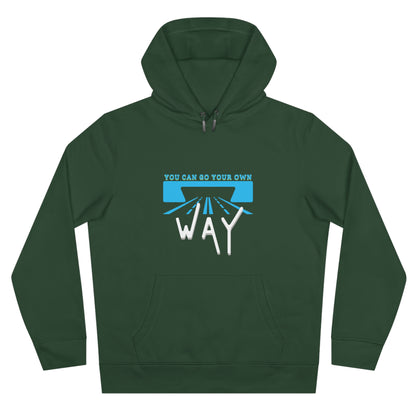 You can go your own way - Hoodie