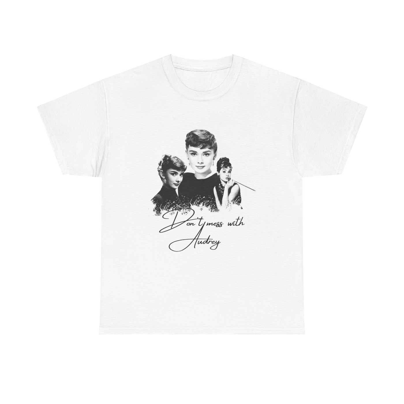 Don't mess with Audrey - Audrey Hepburn T Shirt