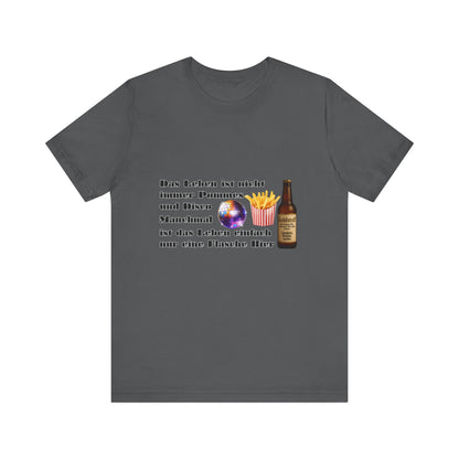 Pommes, Disco & Bier Shirt- Unisex