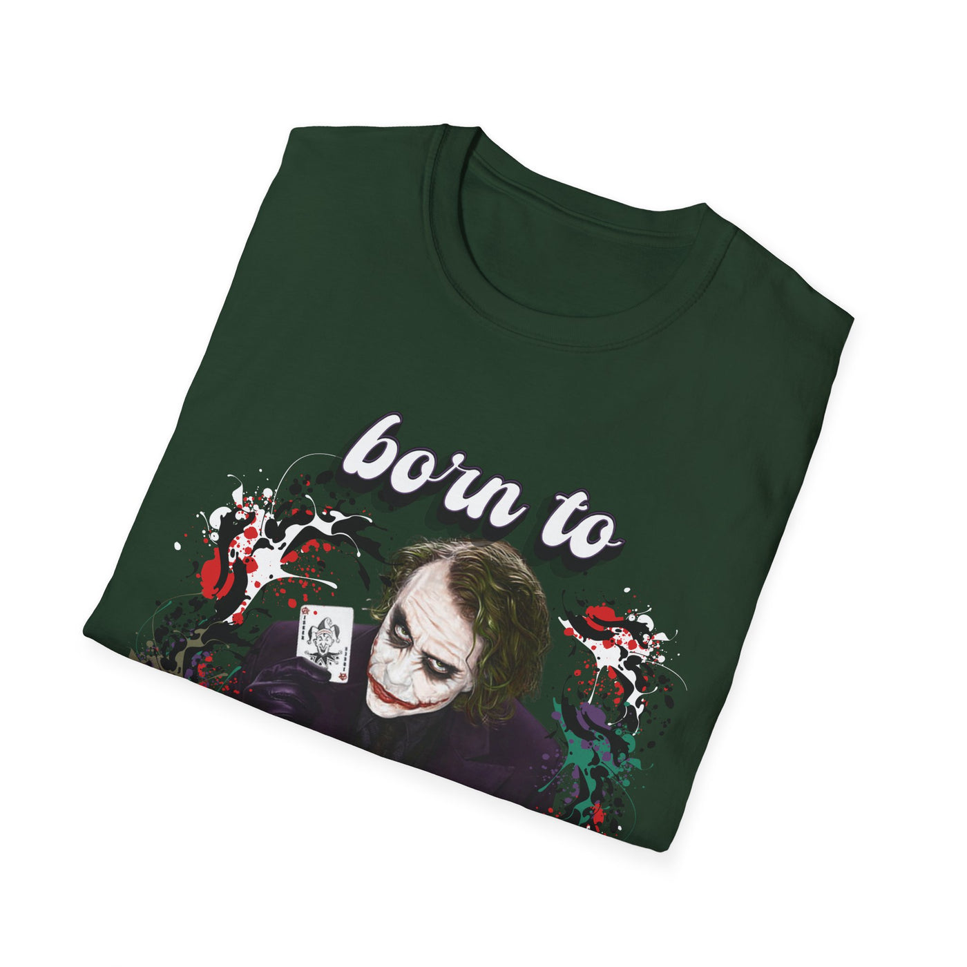 Born to Joke "Joker" Unisex Softstyle T-Shirt