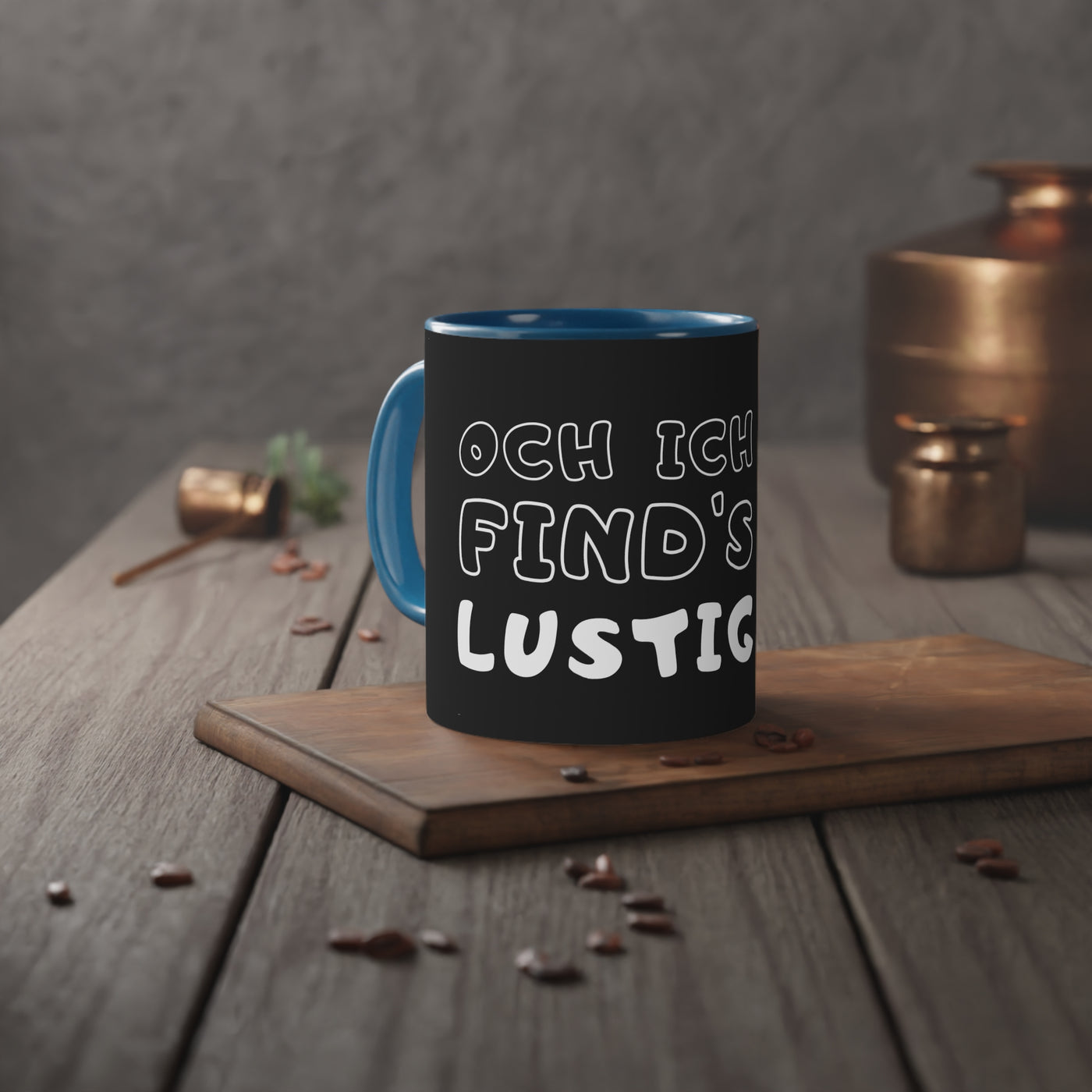 Oh I find it funny - Mug, Funny Coffee Cup, Tasse