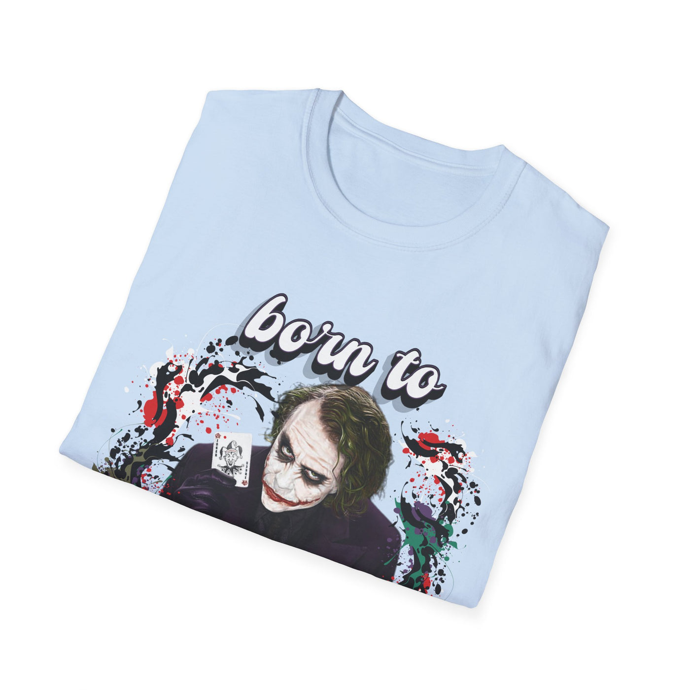 Born to Joke "Joker" Unisex Softstyle T-Shirt