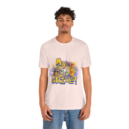 My Skills Unisex Short Sleeve Shirt