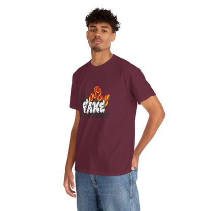 Fire It Till You Make It  - Unisex Shirt