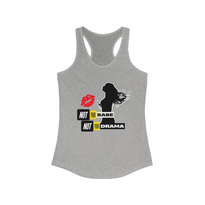 Tank Top | Not Babe, Not Drama